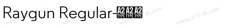 Raygun Regular字体转换